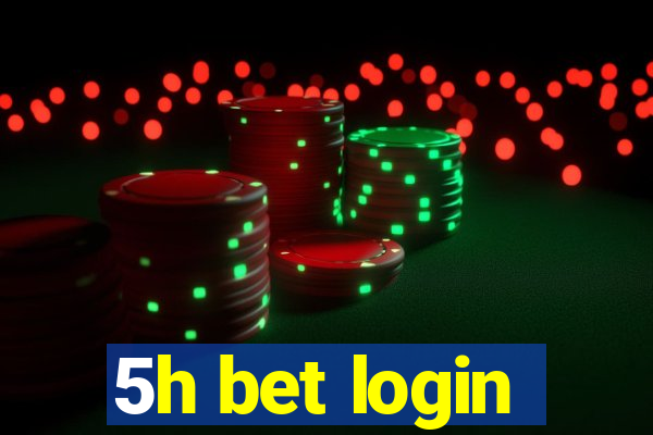 5h bet login